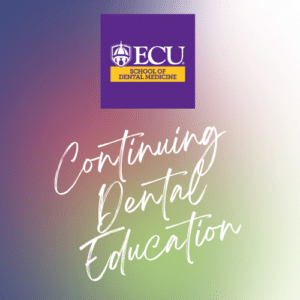 ECU Dental Continuing Education - Dental CE Courses - Edu Dental
