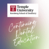 Temple Dental Continuing Education - Cursos de educação continuada em odontologia