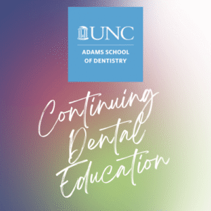 UNC Dental Continuing Education - Dental CE Courses - Edu Dental