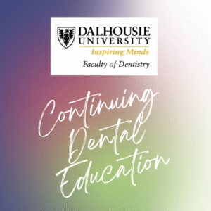 Dalhousie Dental CE Courses - Dental Continuing Education - Edu Dental