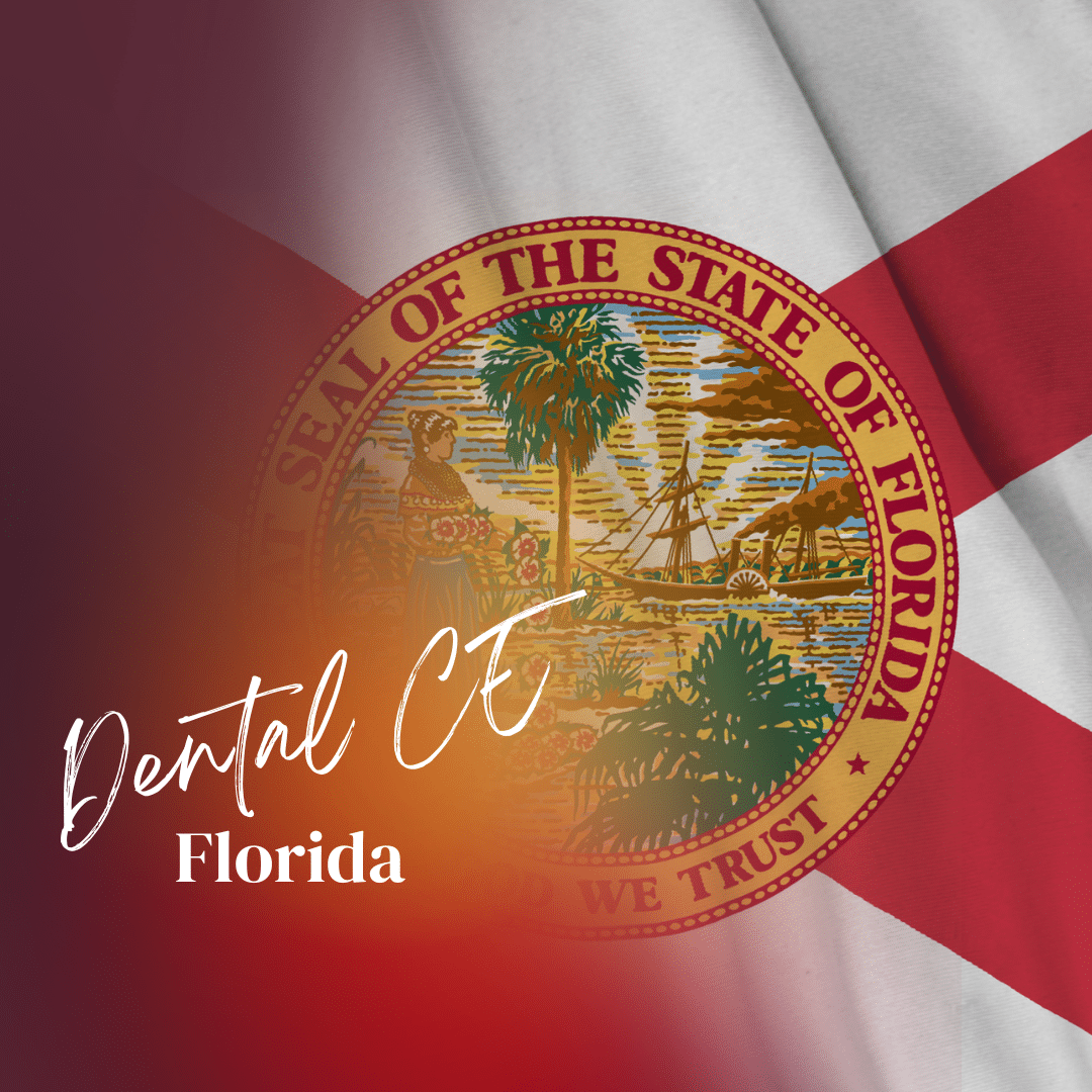 Florida Dentists: Complete Guide to Dental CE Requirements Florida Dentists: Complete Guide to Dental CE Requirements
