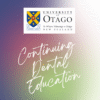 Otago Dental Continuing Education - Cursos de educação continuada em odontologia
