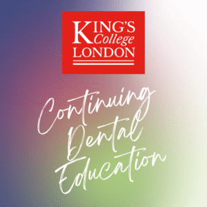 King's College Dental CPD-Kurse - Fortbildung für Zahnärzte