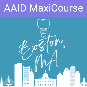 AAID MaxiCourse in Boston, MA
