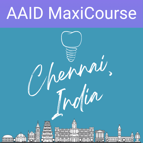 Featured image for “AAID MaxiCourse in Chennai, India”