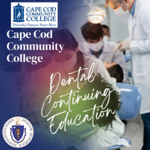 Cape Cod Community College Dental CE