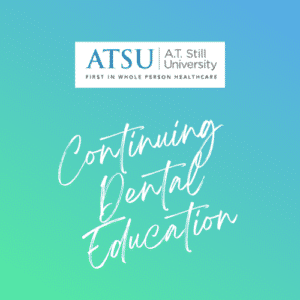 A.T. Still University Arizona Schule für Zahnmedizin und Mundgesundheit Dental CE
