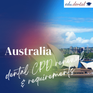 Australia Dental CPD Renewal and Requirements
