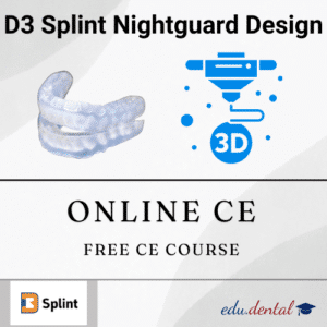 D3 Splint Nightguard Design - Free Dental CE