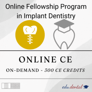 Online Fellowship in Implant Dentistry - California Implant Institute - CE Edu Dental