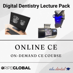 Digital Dentistry CE - RipeGlobal - CE Edu Dental